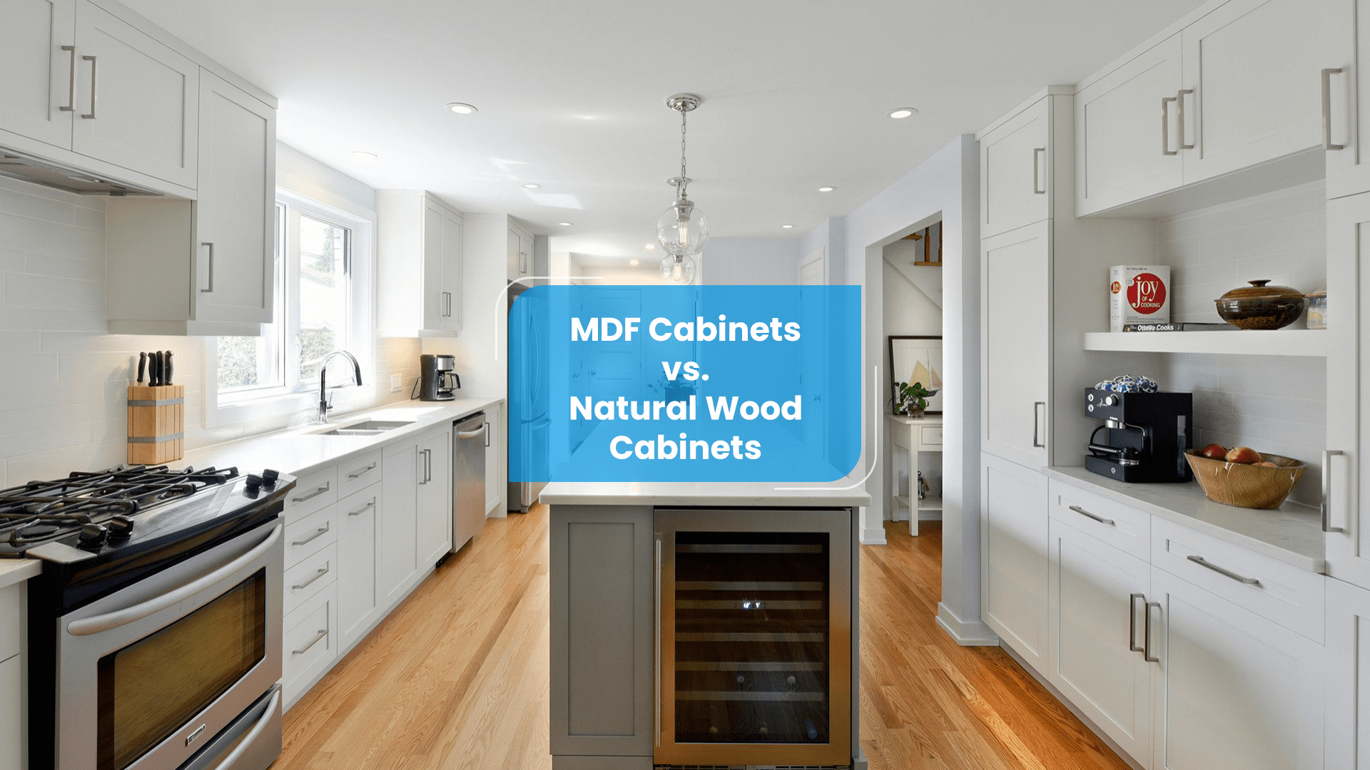 MDF vs. Natural Wood A Comparison of Kitchen Materials